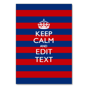 KEEP CALM AND Your Text on Red Blue Stripes Table Number