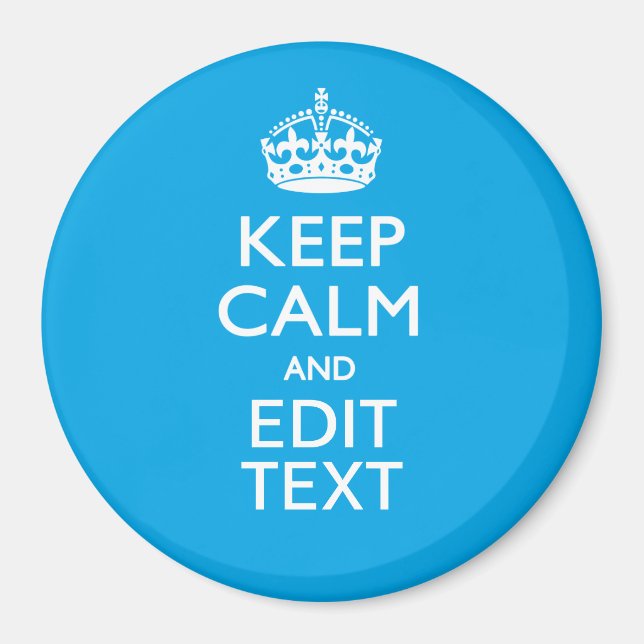 Keep Calm And Your Text on Sky Blue Decor Magnet (Front)