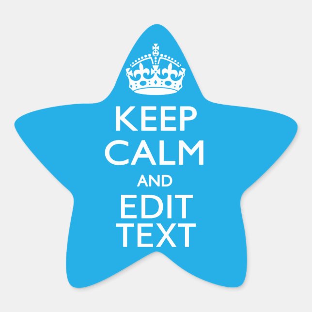 Keep Calm And Your Text on Sky Blue Decor Star Sticker (Front)