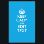 Keep Calm And Your Text on Sky Blue Flyer<br><div class="desc">Your personalized Keep Calm saying on a fine custom sky blue accent decor. A personalized Keep Calm style saying on a one of a kind gift. Humourous or whimsical try on your creative words on two editable lines of text. Remember to use CAPITAL letters for best results. Designs are available...</div>