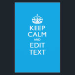 Keep Calm And Your Text on Sky Blue Flyer<br><div class="desc">Your personalized Keep Calm saying on a fine custom sky blue accent decor. A personalized Keep Calm style saying on a one of a kind gift. Humourous or whimsical try on your creative words on two editable lines of text. Remember to use CAPITAL letters for best results. Designs are available...</div>