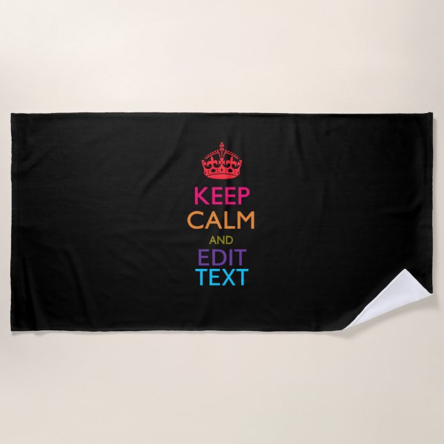 Keep Calm And Your Text on Solid Black Beach Towel (Front)