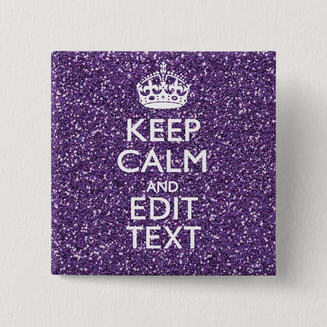 Keep Calm and Your Text on Stylish Purple 2 Inch Square Button (Front)