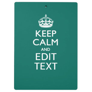 Keep Calm And Your Text on Teal Green Turquoise Clipboard