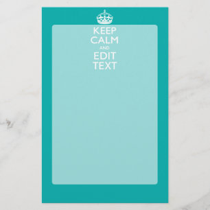 Keep Calm And Your Text Peacock Turquoise Accent Stationery