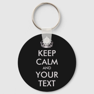 KEEP CALM and YOUR TEXT - personalized text Keychain