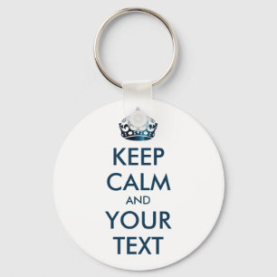 KEEP CALM and YOUR TEXT - personalized text Keychain
