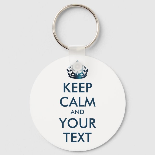 KEEP CALM and YOUR TEXT - personalized text Keychain (Front)