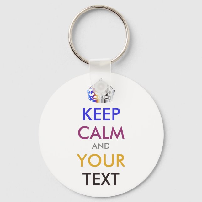 KEEP CALM and YOUR TEXT - personalized text Keychain (Front)