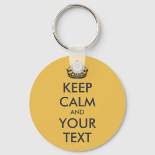KEEP CALM and YOUR TEXT - personalized text Keychain