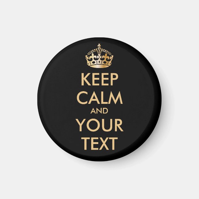 KEEP CALM and YOUR TEXT - personalized text Magnet (Front)