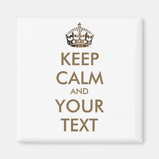 KEEP CALM and YOUR TEXT - personalized text Magnet (Front)