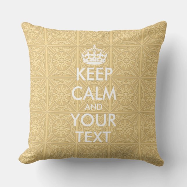 KEEP CALM and YOUR TEXT - personalized text Throw Pillow (Front)