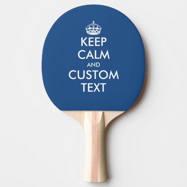 Keep calm and your text ping pong paddle (Front)