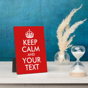 Keep Calm and Your Text Plaque
