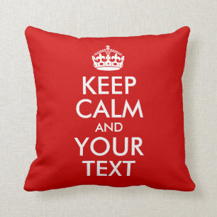 Keep Calm and Your Text Throw Pillow