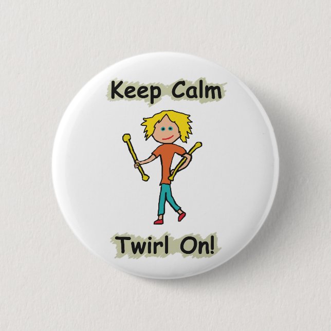 Keep Calm Baton Twirling 2 Inch Round Button (Front)