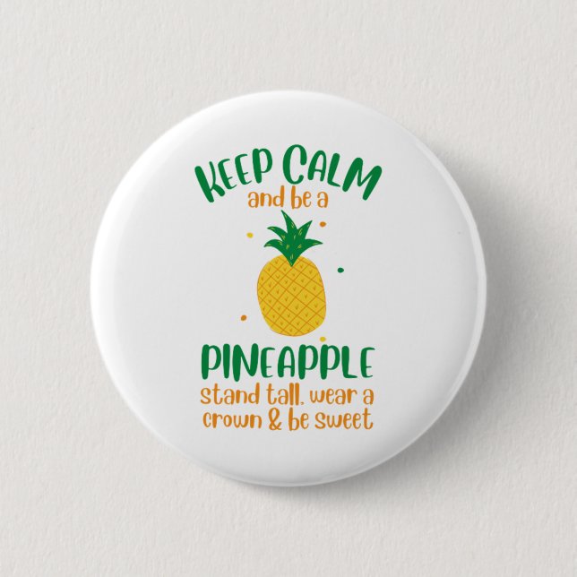 Keep Calm & Be a  Pineapple Summer 2 Inch Round Button (Front)