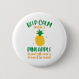 Keep Calm & Be a Pineapple Summer 2 Inch Round Button