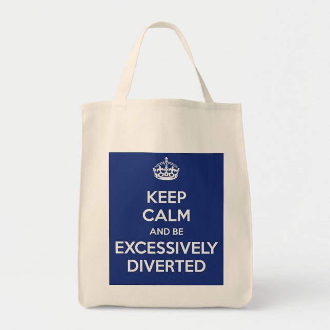 Keep Calm Be Excessively Diverted Jane Austen Tote Bag (Front)