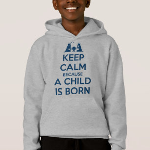 Keep Calm because a Child is Born