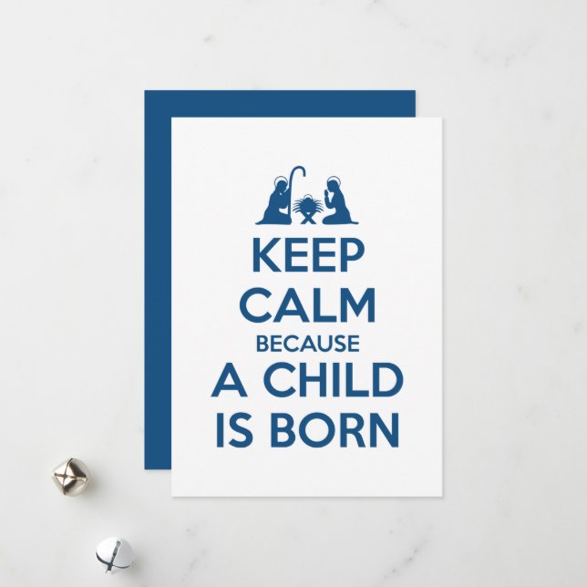 Keep Calm because a Child is Born Holiday Card (Front/Back In Situ)