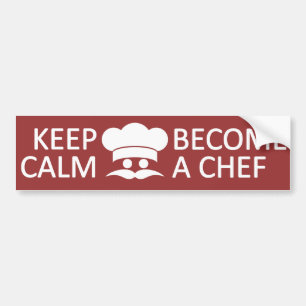 Keep Calm & Become a Chef custom bumpersticker Bumper Sticker