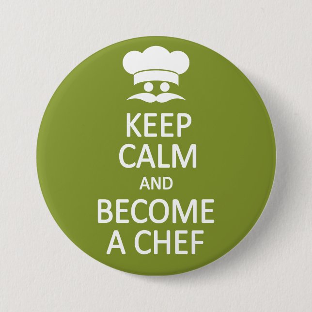 Keep Calm & Become a Chef custom button (Front)
