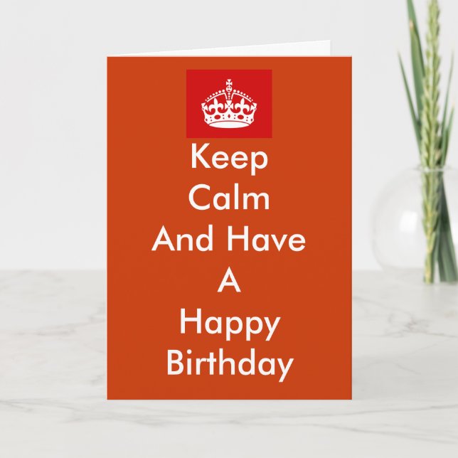 "Keep Calm" Birthday Card (Front)