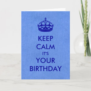 Keep Calm Birthday Card Blue Kraft Paper Texture