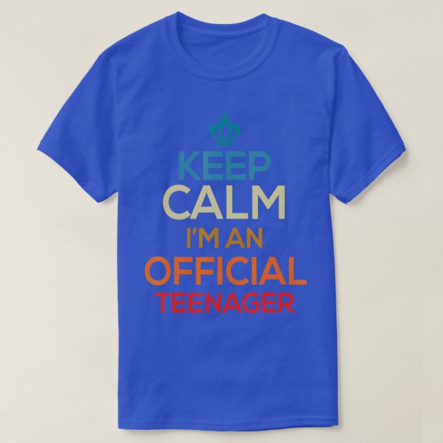 Keep Calm Birthday Official nager  13th Funny Girl T-Shirt (Design Front)