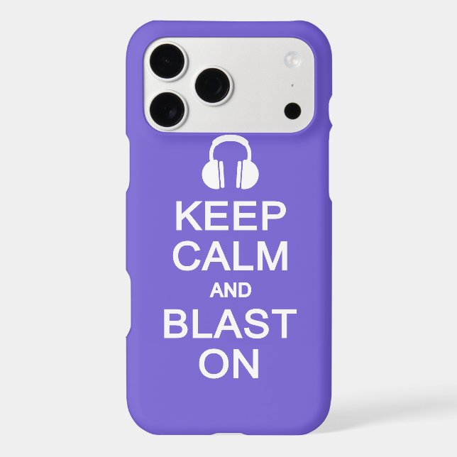 Keep Calm & Blast On custom cases (Back)