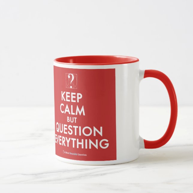 Keep Calm But Question Everything mug (Right)