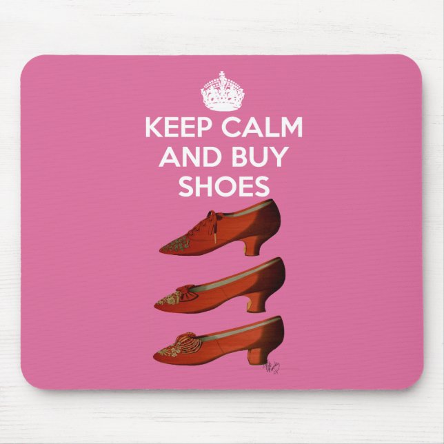 Keep Calm Buy Shoes 2 Mouse Pad (Front)