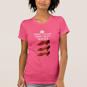 Keep Calm Buy Shoes 2 T-Shirt