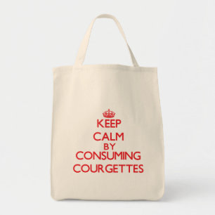 Keep calm by consuming Courgettes Tote Bag