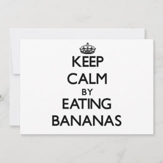 Keep calm by eating Bananas