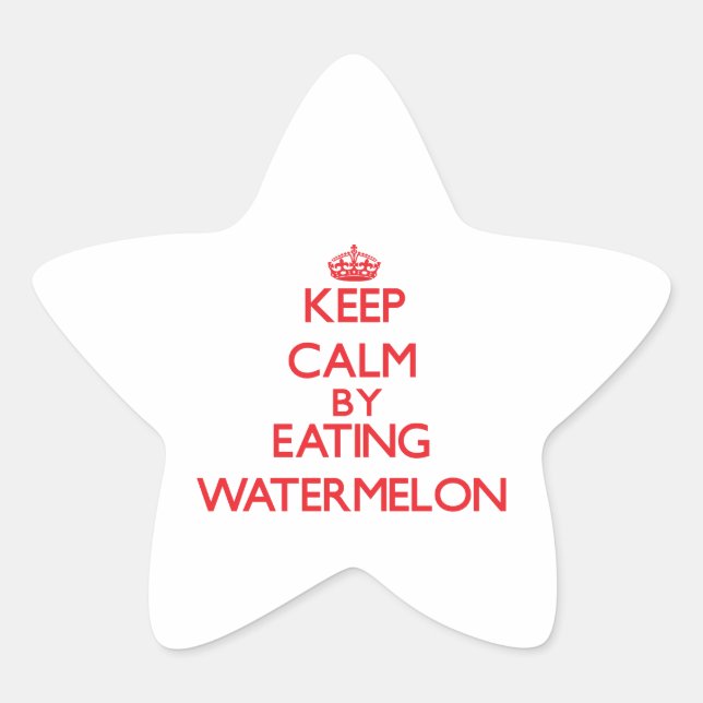 Keep calm by eating Watermelon Star Sticker (Front)