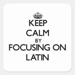 Keep Calm by focusing on Latin Square Sticker