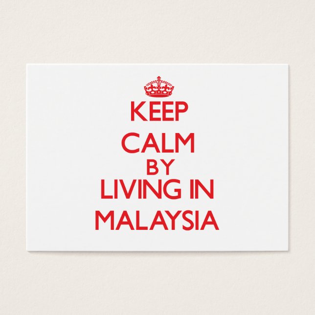 Keep Calm by living in Malaysia (Front)