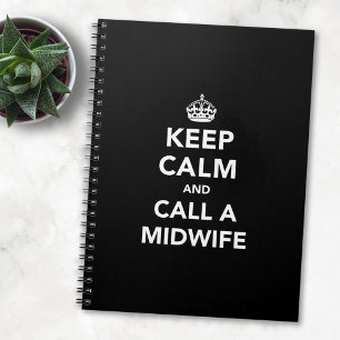 Keep Calm Call A Midwife - Expecting Mom Journal 