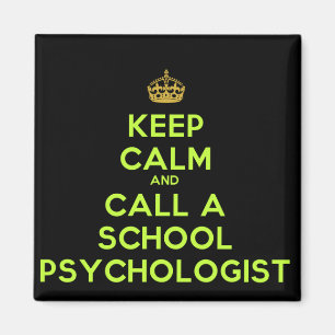 Keep Calm Call a School Psychologist Magnet