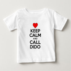Keep Calm Call Dido Baby T-Shirt