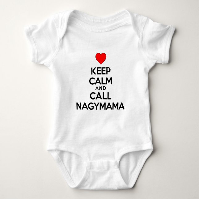Keep Calm Call Nagymama Baby Bodysuit (Front)