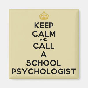 Keep Calm & Call Psychologist Magnet