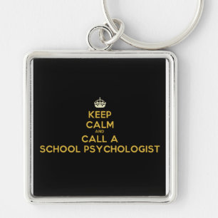 Keep Calm Call School Psychologist Key Chain