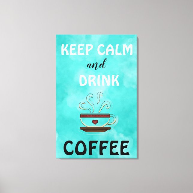Keep Calm Canvas Print (Front)
