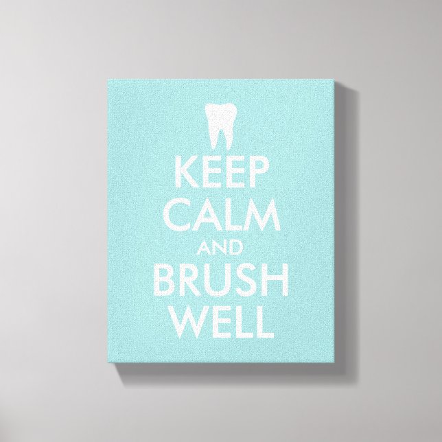 Keep calm canvas print for dentist | dental office (Front)