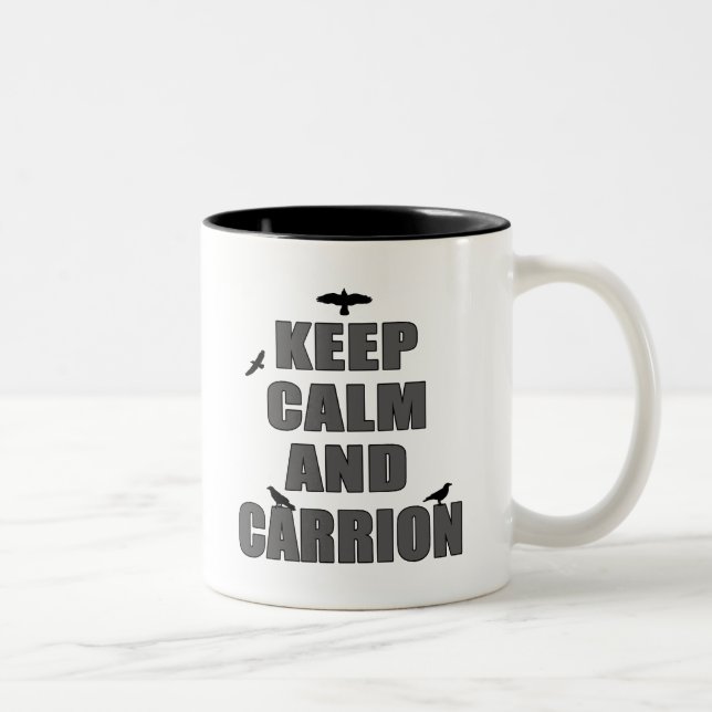 Keep Calm & Carrion Two-Tone Coffee Mug (Right)