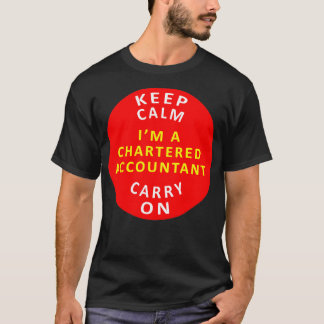 Keep Calm Carry On Chartered Accountant T-Shirt